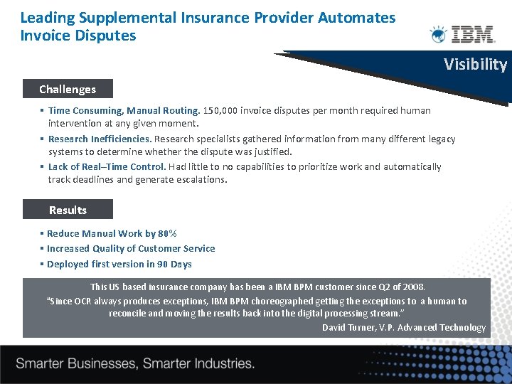 Leading Supplemental Insurance Provider Automates Invoice Disputes Visibility Challenges § Time Consuming, Manual Routing.