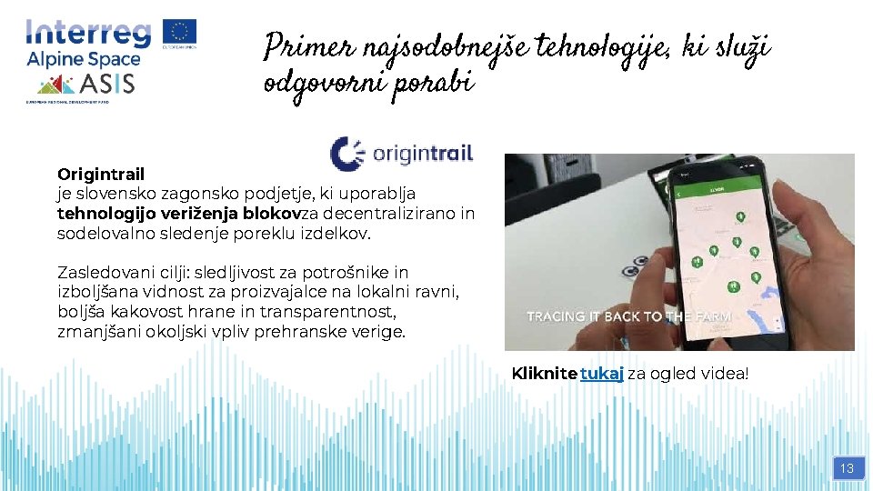 Primer najsodobnejše tehnologije, ki služi odgovorni porabi Origintrail je slovensko zagonsko podjetje, ki uporablja