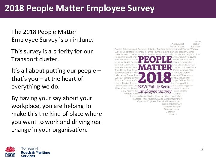 2018 People Matter Employee Survey The 2018 People Matter Employee Survey is on in
