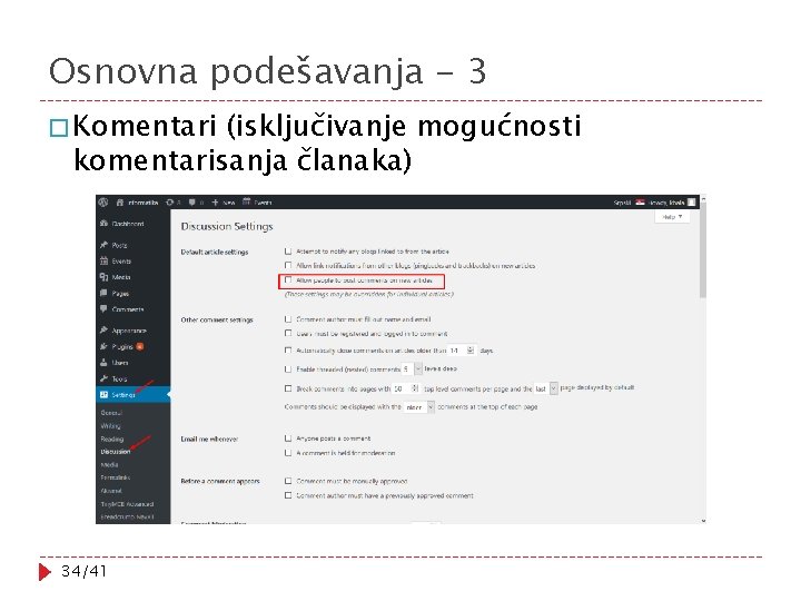 Osnovna podešavanja - 3 � Komentari (isključivanje mogućnosti komentarisanja članaka) 34/41 