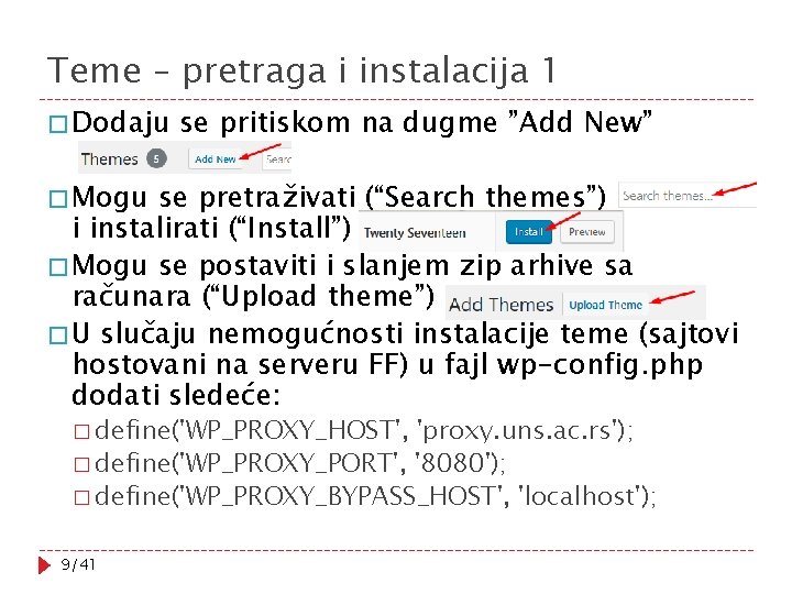 Teme – pretraga i instalacija 1 � Dodaju se pritiskom na dugme ”Add New”