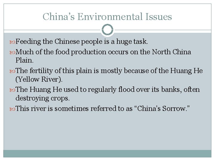 China’s Environmental Issues Feeding the Chinese people is a huge task. Much of the