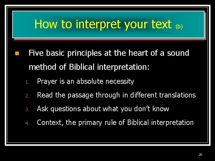 How to interpret your text n (b) Five basic principles at the heart of