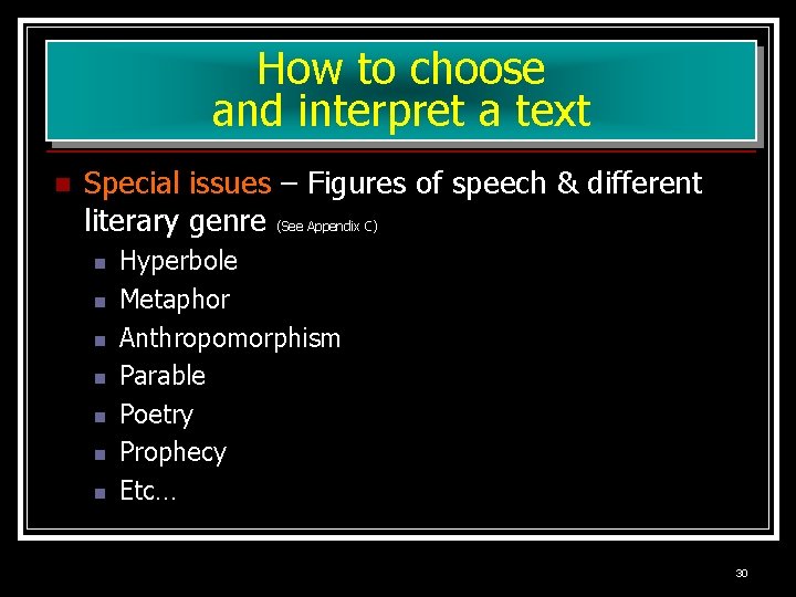 How to choose and interpret a text n Special issues – Figures of speech