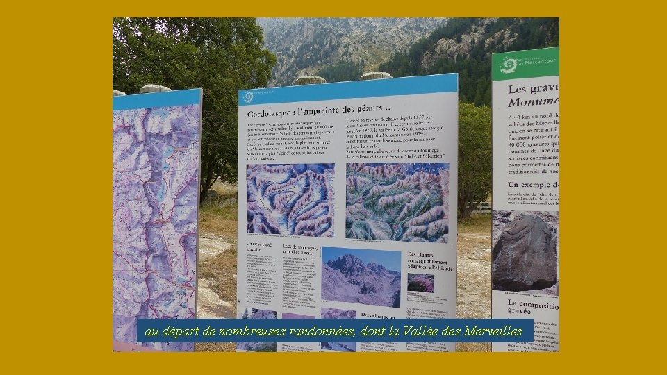 au départ de nombreuses randonnées, dont la Vallée des Merveilles 