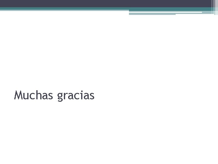 Muchas gracias 