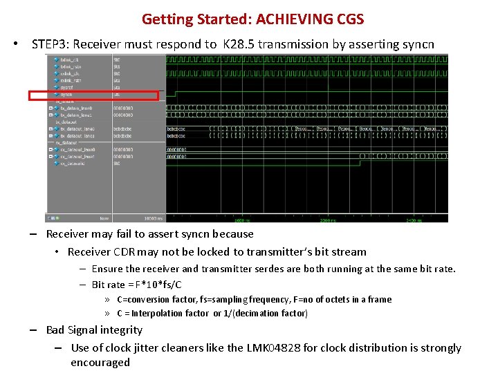 Getting Started: ACHIEVING CGS • STEP 3: Receiver must respond to K 28. 5