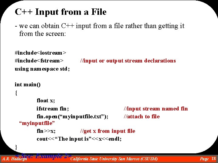 C++ Input from a File - we can obtain C++ input from a file C++ Input from a File - we can obtain C++ input from a file