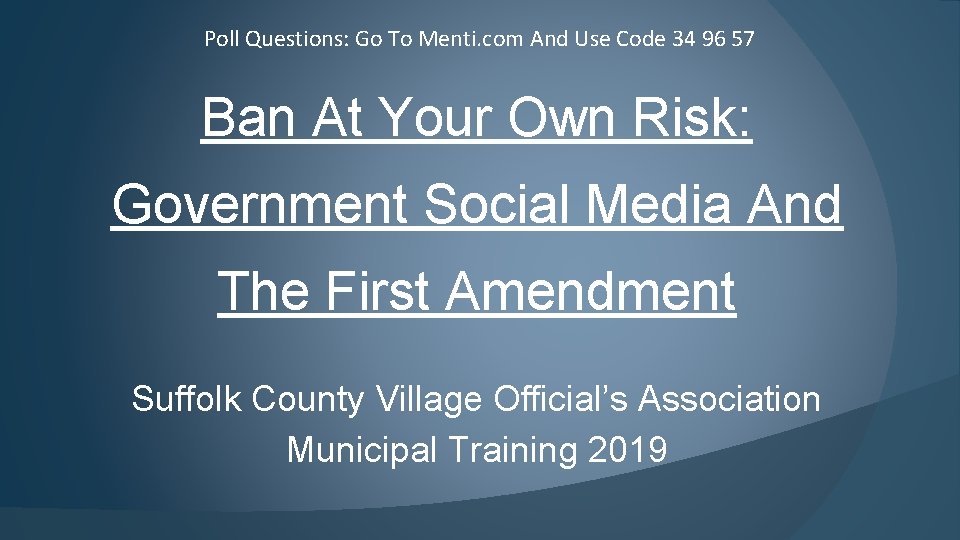 Poll Questions: Go To Menti. com And Use Code 34 96 57 Ban At