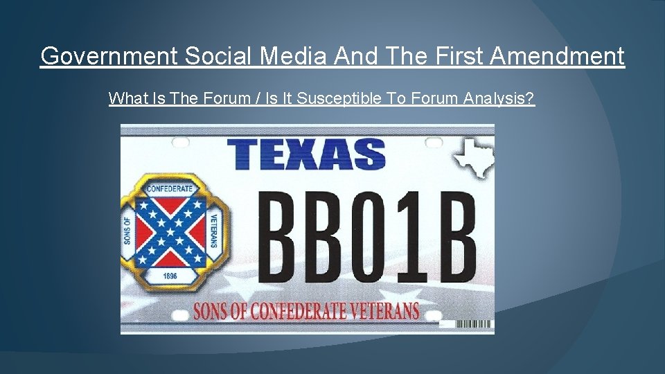 Government Social Media And The First Amendment What Is The Forum / Is It