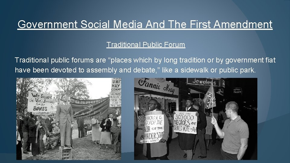 Government Social Media And The First Amendment Traditional Public Forum Traditional public forums are