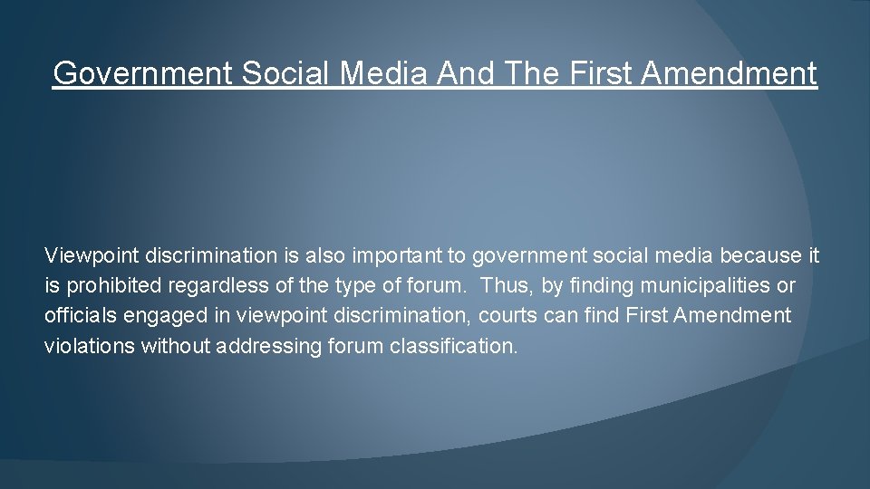 Government Social Media And The First Amendment Viewpoint discrimination is also important to government