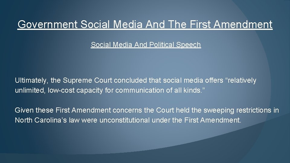 Government Social Media And The First Amendment Social Media And Political Speech Ultimately, the