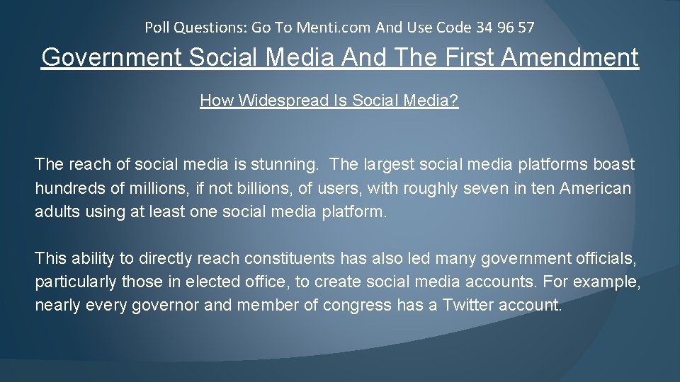 Poll Questions: Go To Menti. com And Use Code 34 96 57 Government Social