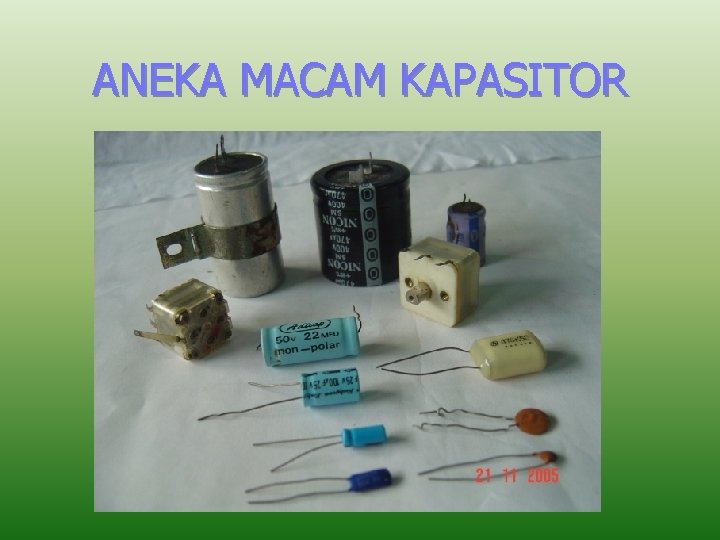 ANEKA MACAM KAPASITOR 