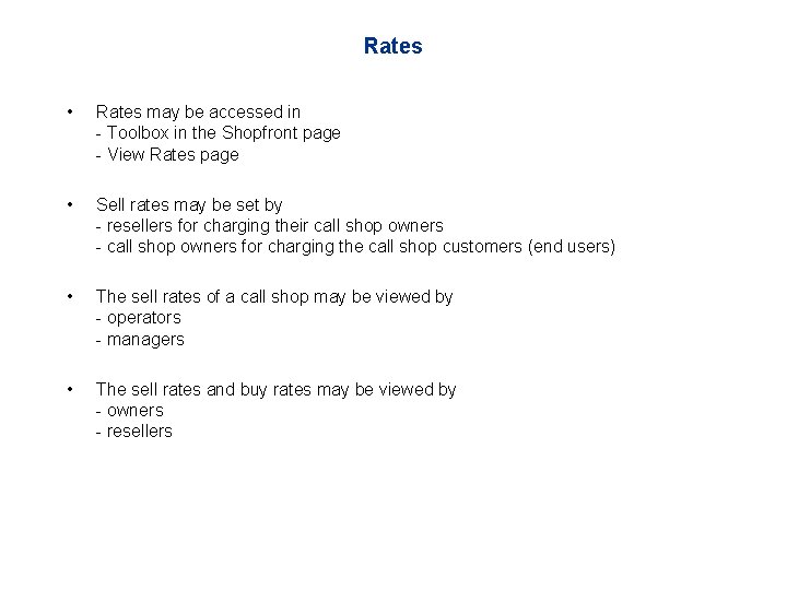 Rates • Rates may be accessed in - Toolbox in the Shopfront page -