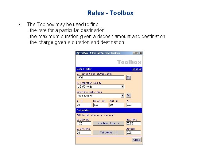 Rates - Toolbox • The Toolbox may be used to find - the rate