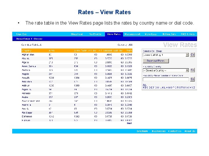 Rates – View Rates • The rate table in the View Rates page lists