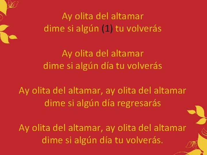 Ay olita del altamar dime si algún (1) tu volverás Ay olita del altamar