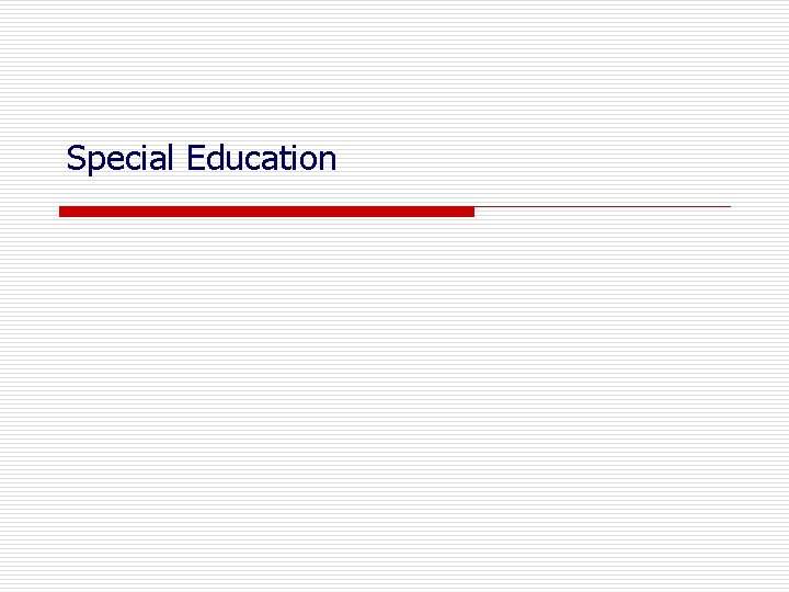 Special Education 