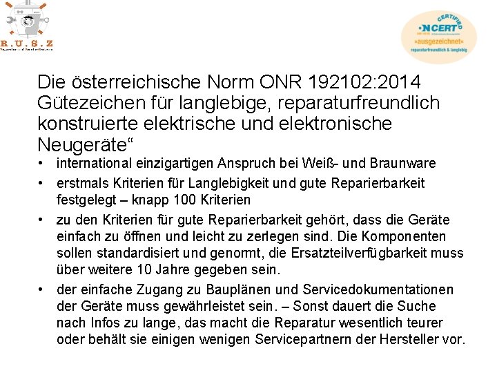 Die österreichische Norm ONR 192102: 2014 Gütezeichen für langlebige, reparaturfreundlich konstruierte elektrische und elektronische