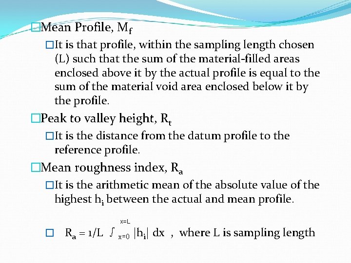 �Mean Profile, Mf �It is that profile, within the sampling length chosen (L) such