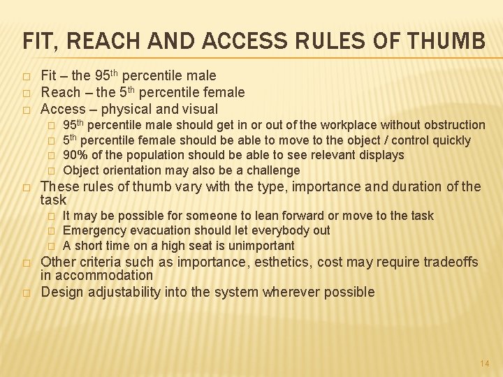 FIT, REACH AND ACCESS RULES OF THUMB � � � Fit – the 95