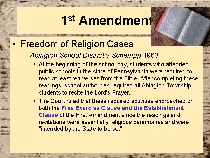 1 st Amendment • Freedom of Religion Cases – Abington School District v Schempp