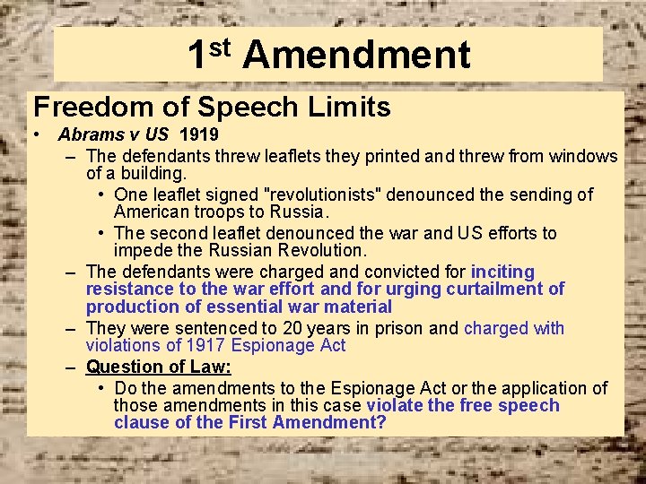 st 1 Amendment Freedom of Speech Limits • Abrams v US 1919 – The
