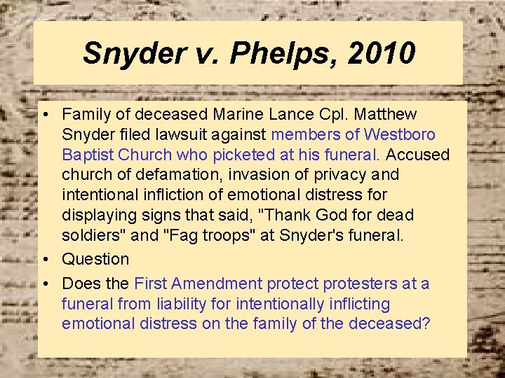 Snyder v. Phelps, 2010 • Family of deceased Marine Lance Cpl. Matthew Snyder filed