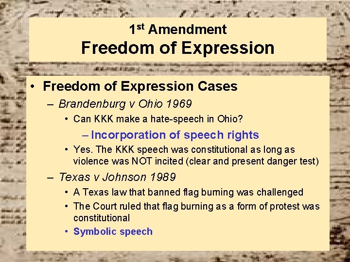 1 st Amendment Freedom of Expression • Freedom of Expression Cases – Brandenburg v