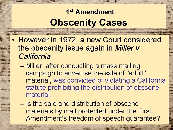 1 st Amendment Obscenity Cases • However in 1972, a new Court considered the