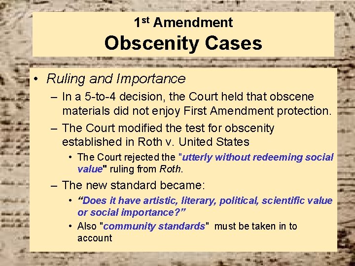 1 st Amendment Obscenity Cases • Ruling and Importance – In a 5 -to-4