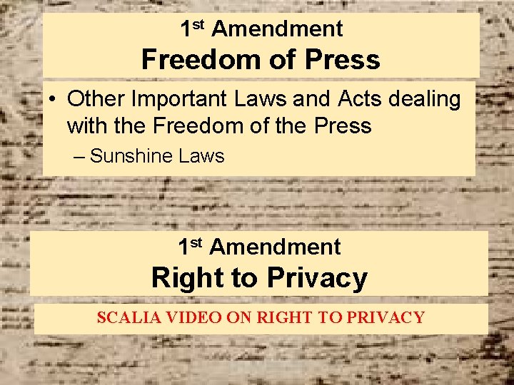 1 st Amendment Freedom of Press • Other Important Laws and Acts dealing with