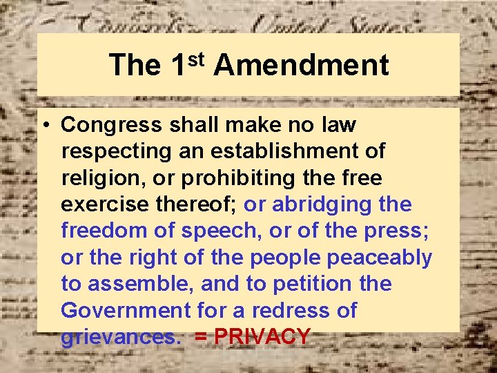 The 1 st Amendment • Congress shall make no law respecting an establishment of