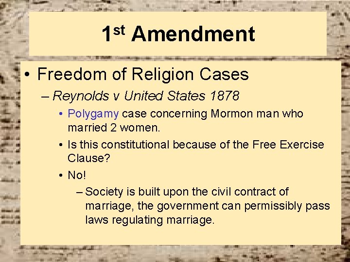 1 st Amendment • Freedom of Religion Cases – Reynolds v United States 1878