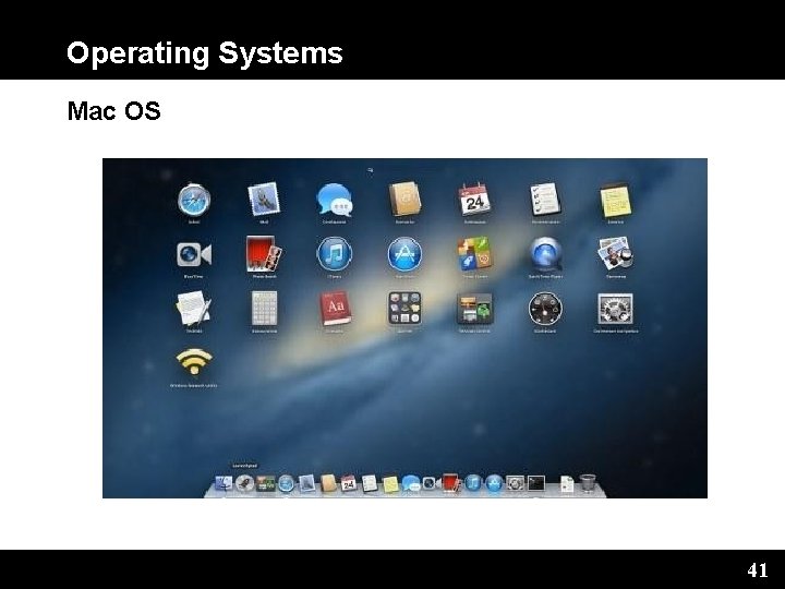 Operating Systems Mac OS 41 