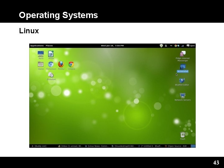 Operating Systems Linux 43 