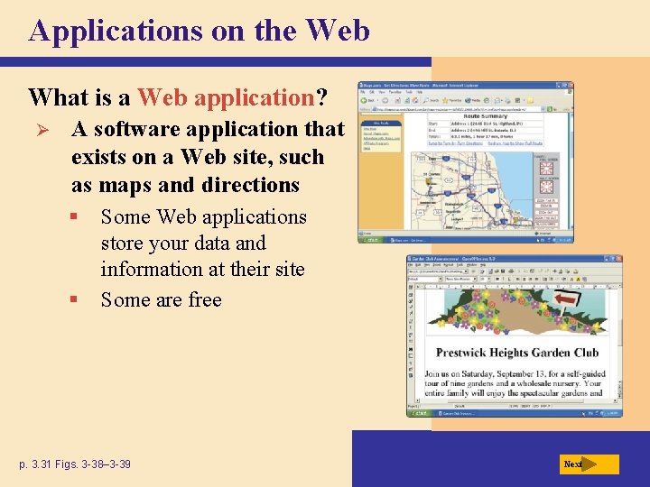Applications on the Web What is a Web application? Ø A software application that