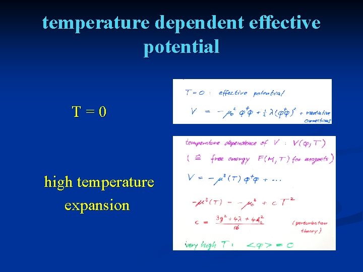 temperature dependent effective potential T=0 high temperature expansion 