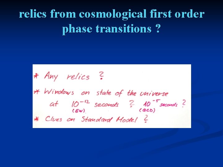 relics from cosmological first order phase transitions ? 