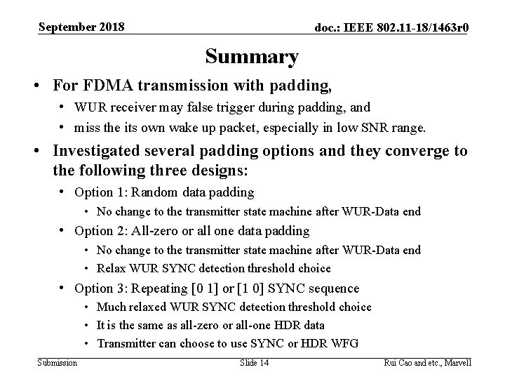 September 2018 doc. : IEEE 802. 11 -18/1463 r 0 Summary • For FDMA