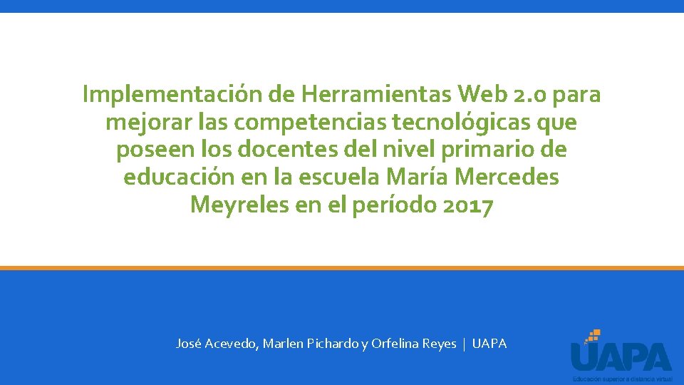 Implementación de Herramientas Web 2. 0 para mejorar las competencias tecnológicas que poseen los