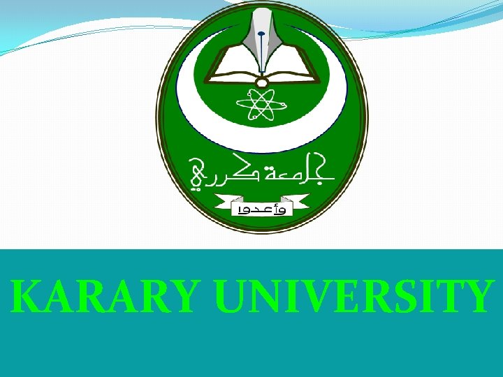 KARARY UNIVERSITY 