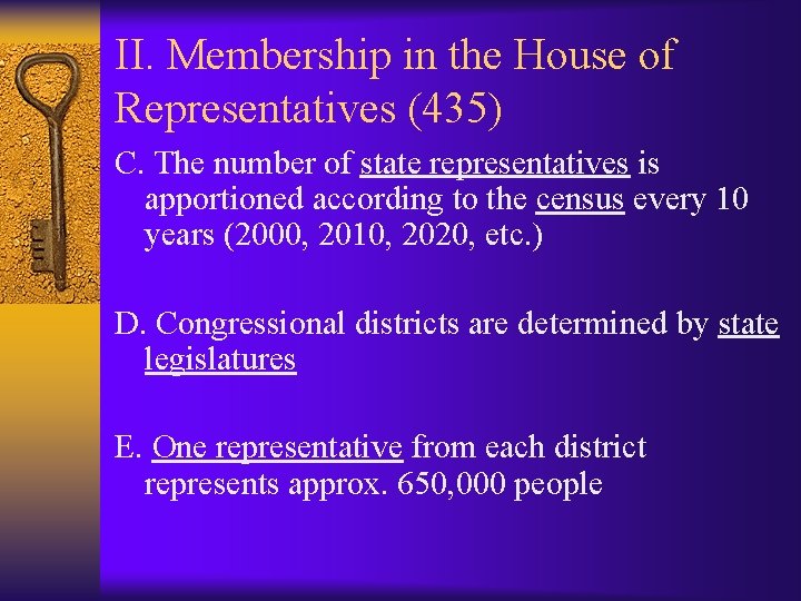 II. Membership in the House of Representatives (435) C. The number of state representatives