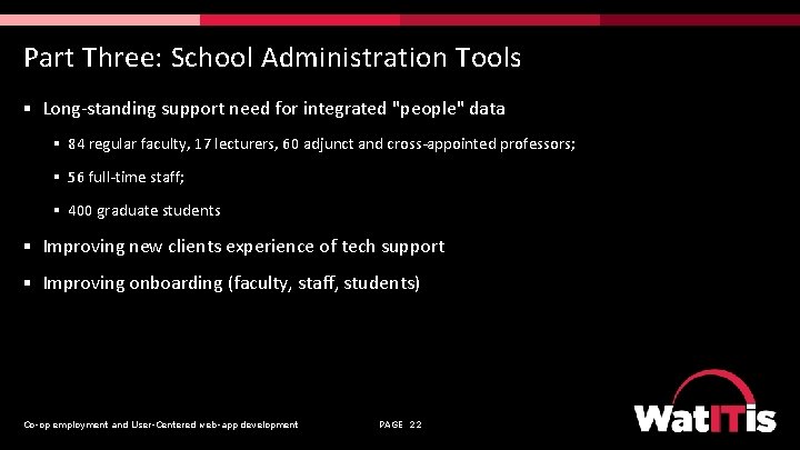 Part Three: School Administration Tools § Long-standing support need for integrated "people" data §