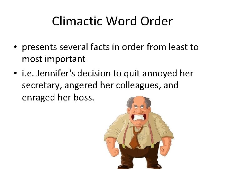 Literary Devices Abnormal Word Order gives variety and