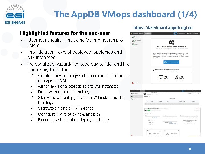 The App. DB VMops dashboard (1/4) https: //dashboard. appdb. egi. eu Highlighted features for