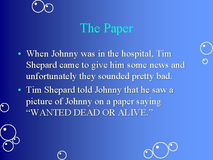 The Paper • When Johnny was in the hospital, Tim Shepard came to give