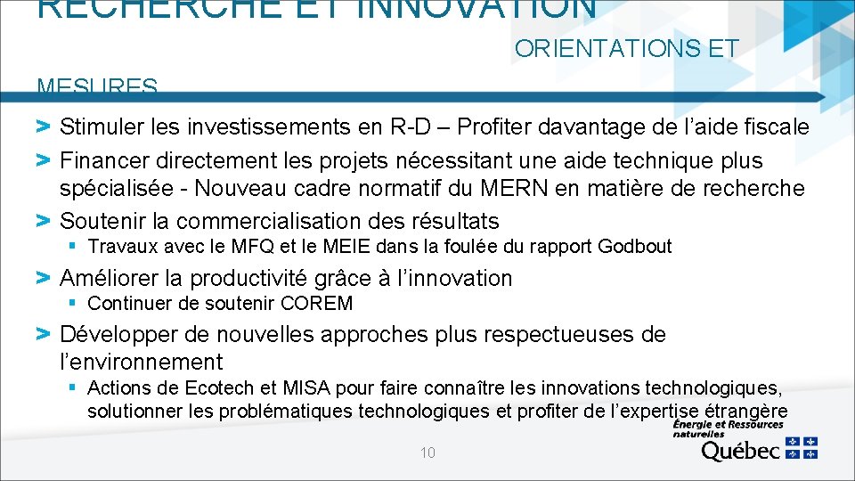 RECHERCHE ET INNOVATION ORIENTATIONS ET MESURES > Stimuler les investissements en R-D – Profiter